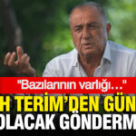 Fatih Terim’den gündem olacak gönderme: Bazılarının varlığı…